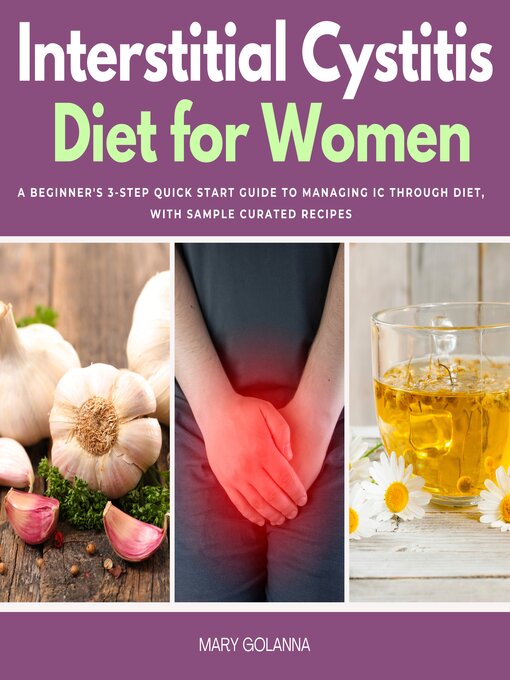 Title details for Interstitial Cystitis Diet for Women by Mary Golanna - Available